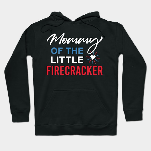 Mommy of the Little Firecracker 4th Of July Hoodie by FOZClothing